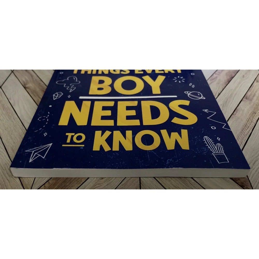 101 Things Every Boy Needs to Know : Important Life Advice for Teenage Boys! by